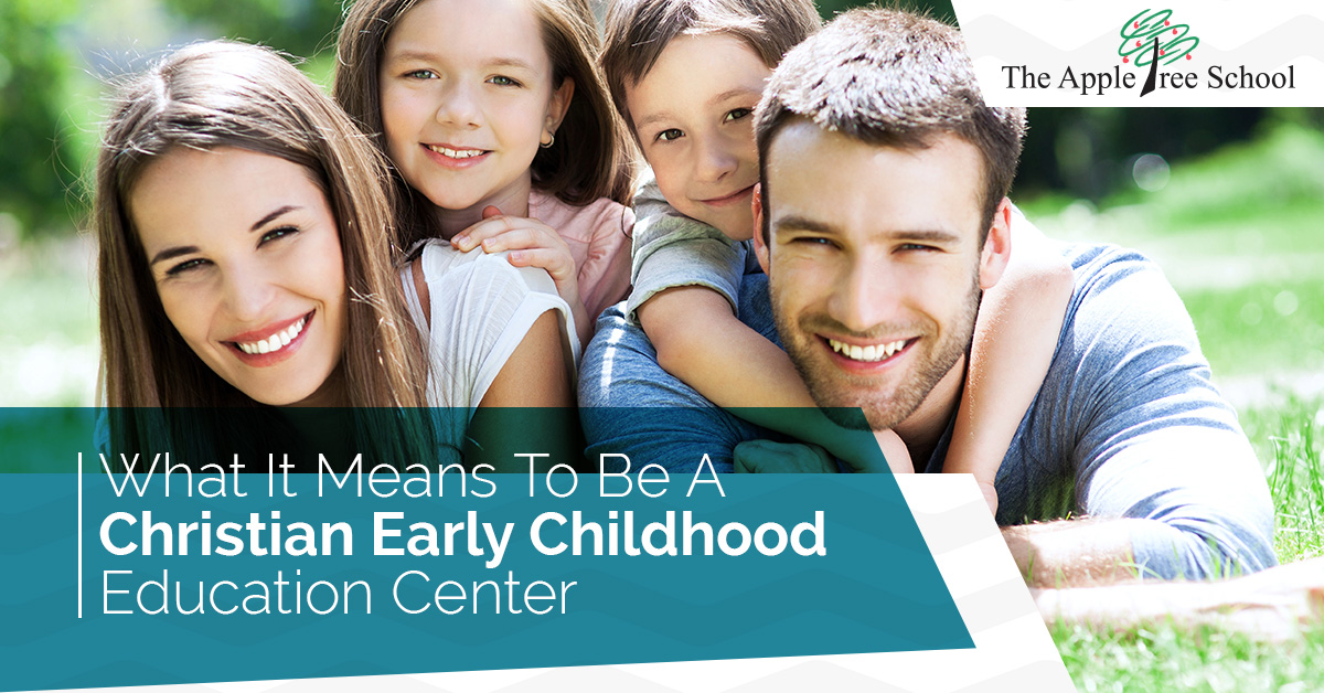 What It Means To Be A Christian Early Childhood Education Center In