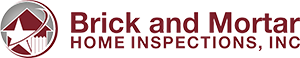 Brick and Mortar Home Inspections