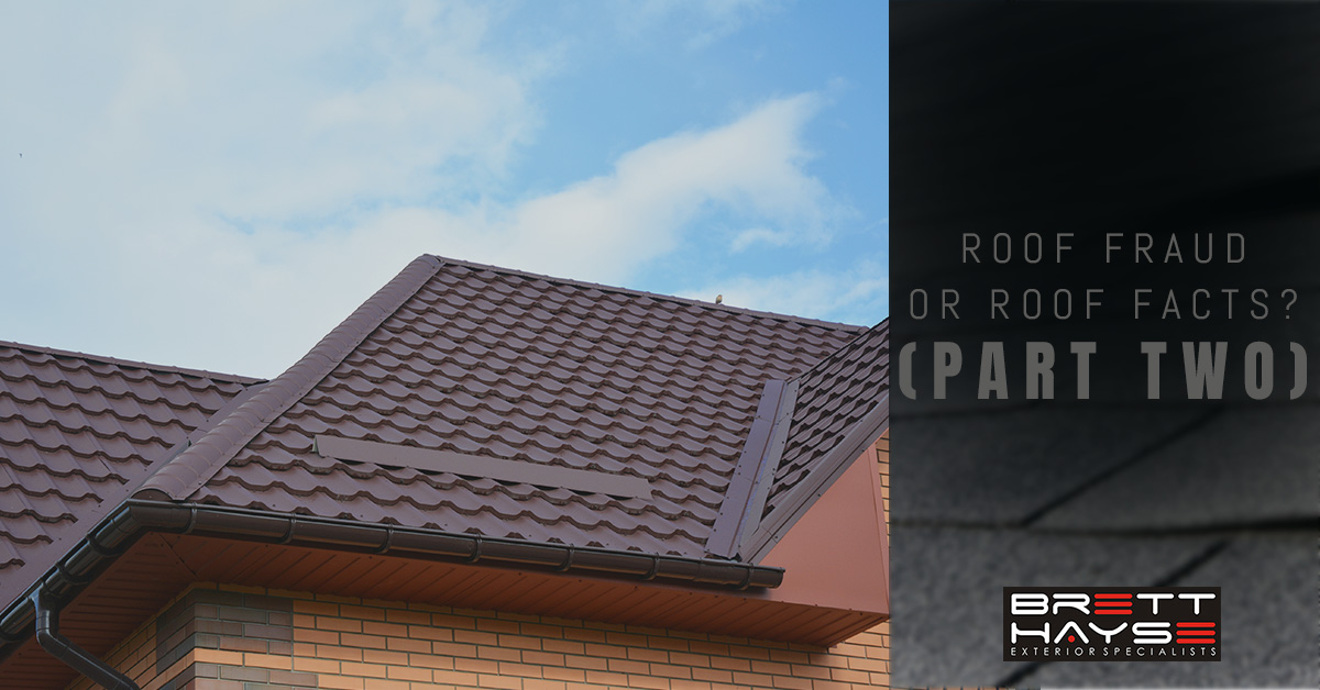 Roof Fraud or Roof Facts? (Part Two) - Roof replacement Atlanta I Brett