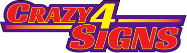 Crazy 4 Signs, LLC.