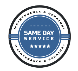 SAME DAY SERVICES FOR MAINTENANCE &amp; REPAIRS!