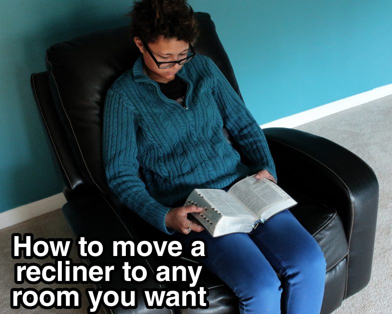 Move a recliner into any room