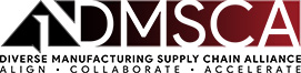 DMSCA / Diverse Manufacturing Supply Chain Alliance
