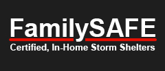 FamilySAFE Certified, In-Home Storm Shelters