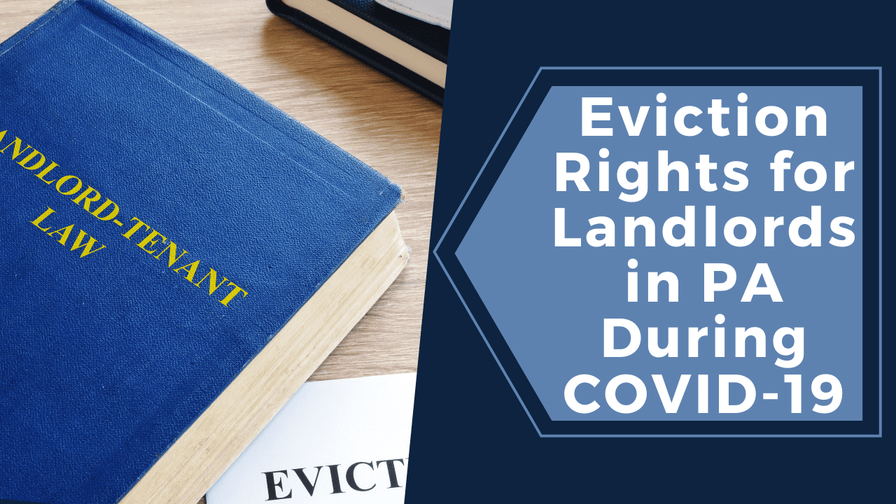 Eviction Rights for Landlords in Pennsylvania During COVID-19