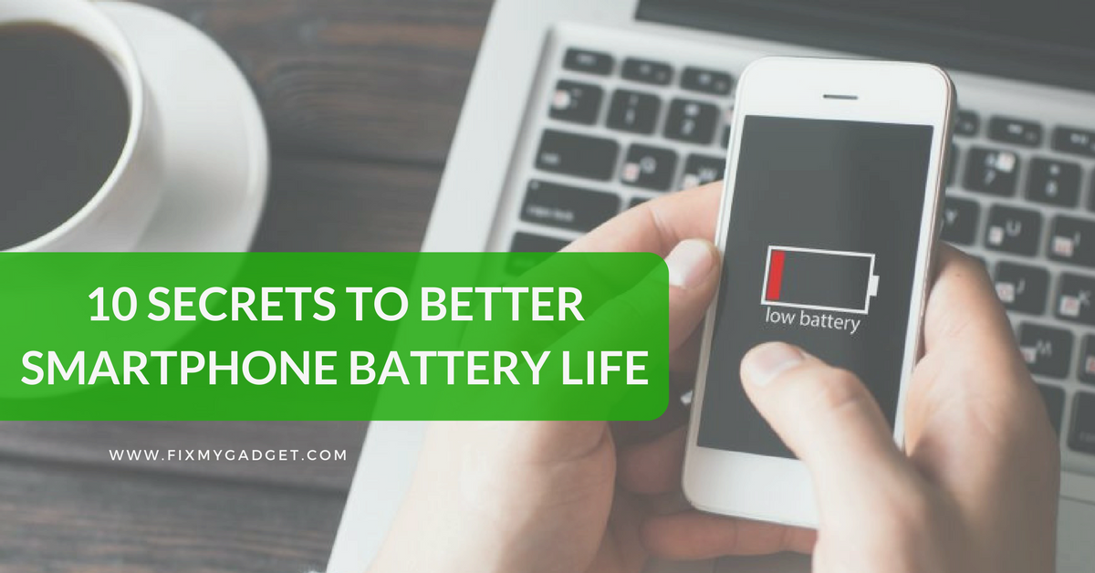 10 Secrets to Better Smartphone Battery Life