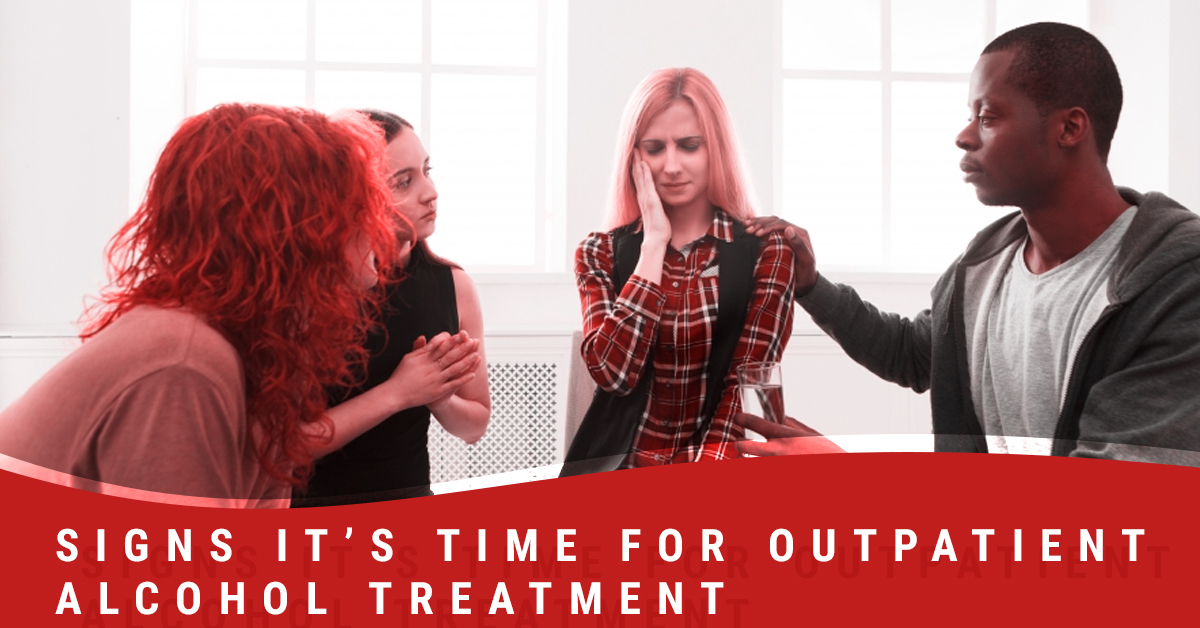Outpatient Alcohol Treatment Denver Signs It’s Time for Outpatient