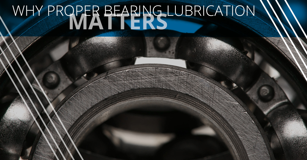 Ball Bearings Why Proper Bearing Lubrication Matters