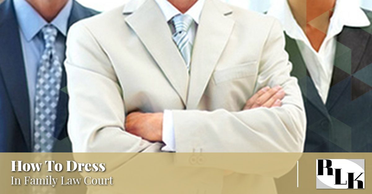 Family Law Tempe What To Wear To Family Court