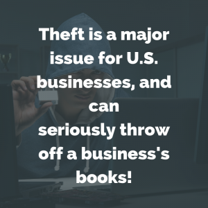 Theft is a major issue for U.S. businesses