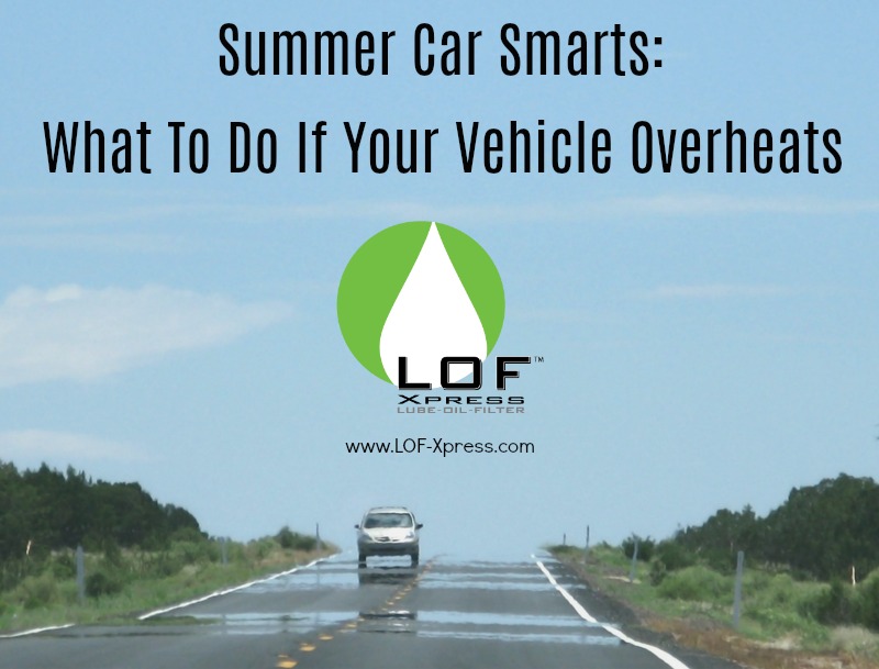 What To Do If Car Overheats >> Summer Car Smarts What To Do If Your Vehicle Overheats What To Do If Car Overheats >> Summer Car Smarts What To Do If Your Vehicle Overheats