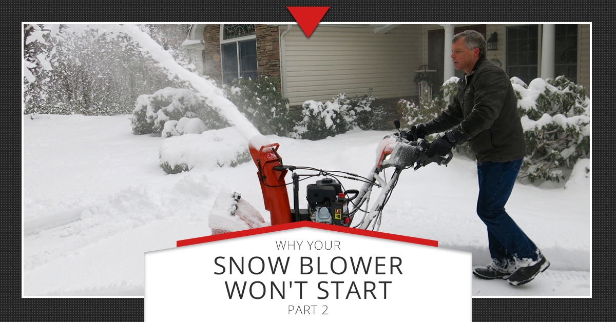 Small Engine Repair Longmont Why Your Snow Blower Won T Start Part 2