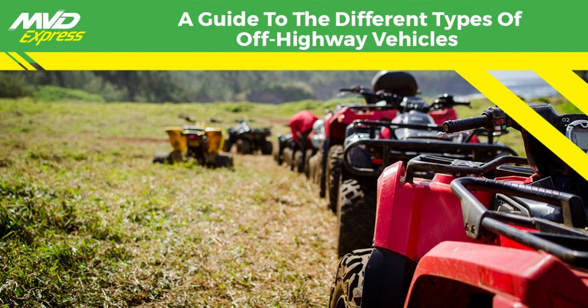 Motor Vehicle Billings A Guide To The Different Types Of OffHighway Vehicles