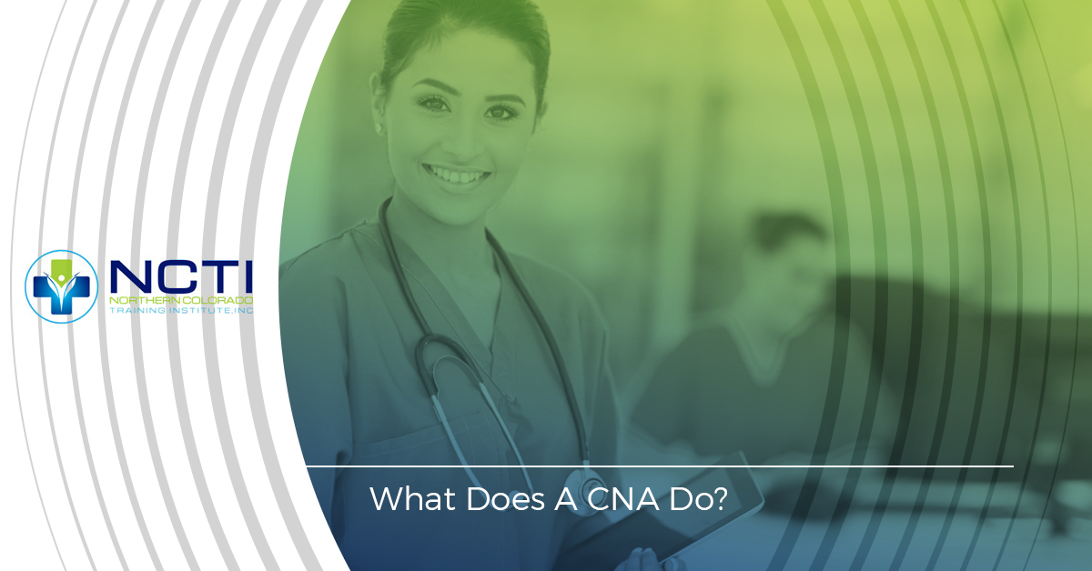 CNA Training What Does A CNA Do and Where Do They Work?
