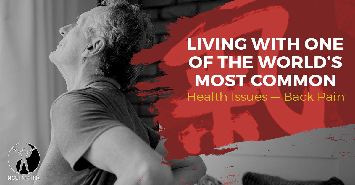"Living with one of the world's most common health issue: back pain"