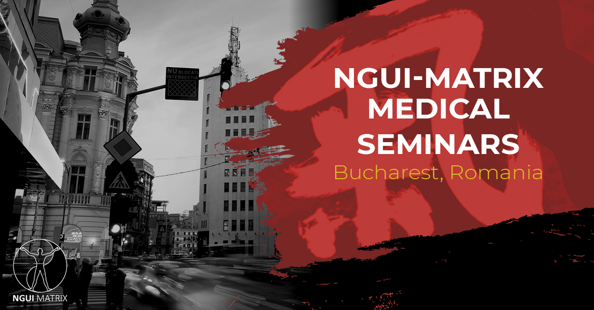 "NGUI Matrix Medical Seminars, Bucharest, Romania"