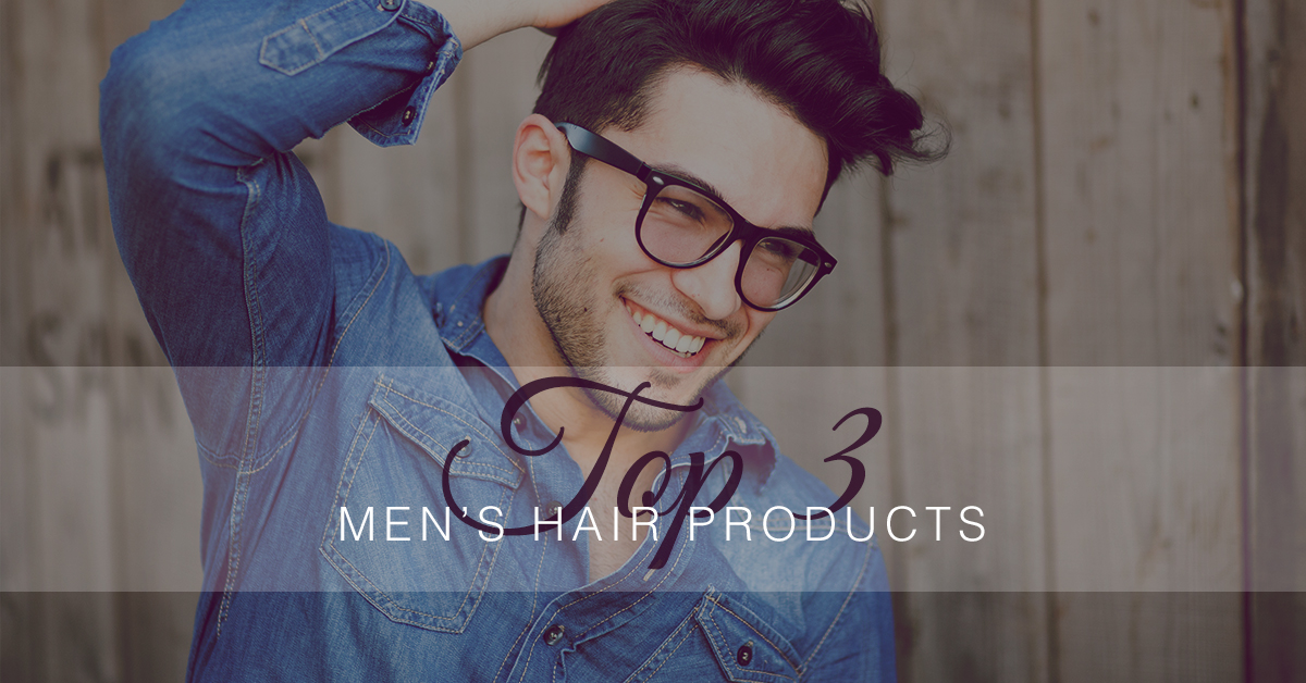 Hair Salon Ridgefield Top 3 Men S Hair Products