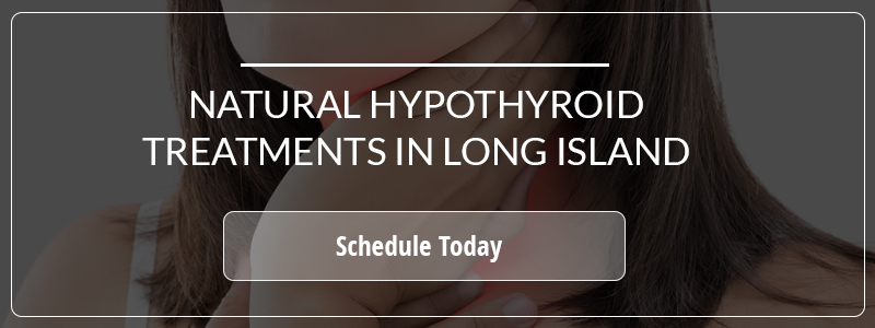 Natural Hypothyroid Treatments in Long Island Natural Hypothyroid Treatments in Long Island