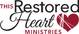 This Restored Heart Ministries