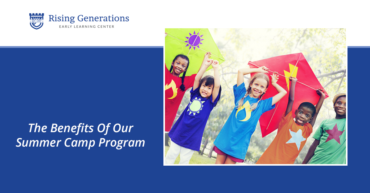 The Benefits Of Our Summer Camp Program Pt. 1 Rising Generations