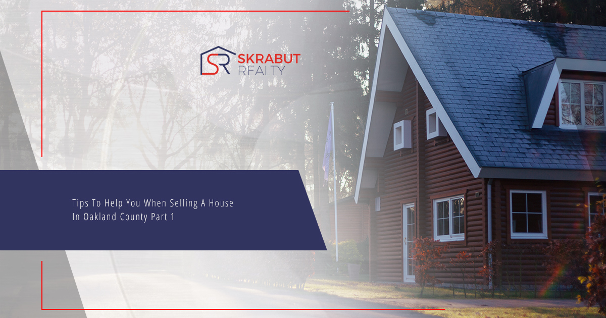 Real Estate For Sale Oakland County Tips To Help You Sell Your House