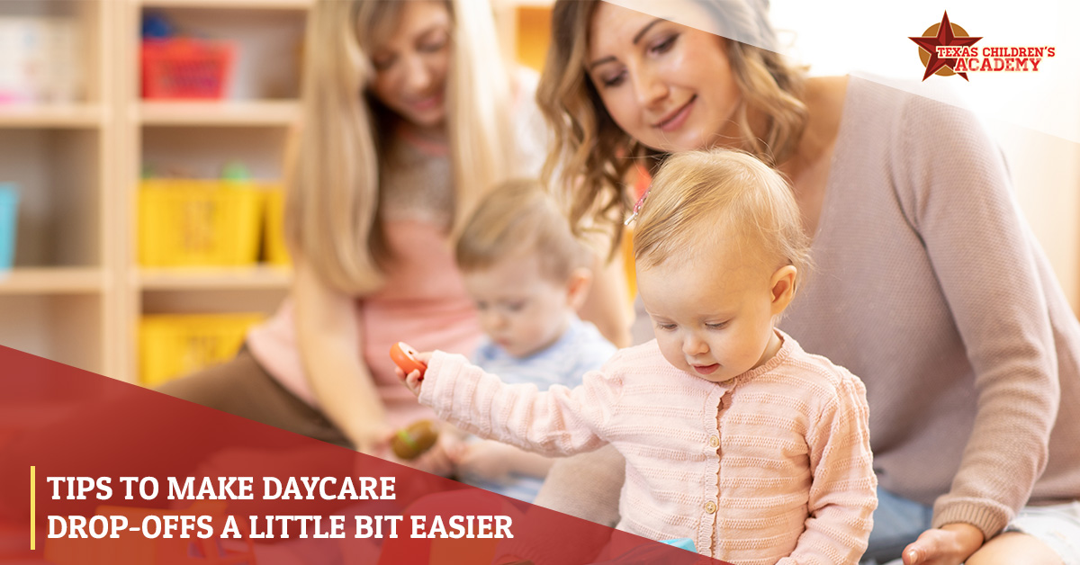 Daycare Center Arlington Tips to Make Daycare DropOffs a Little Bit