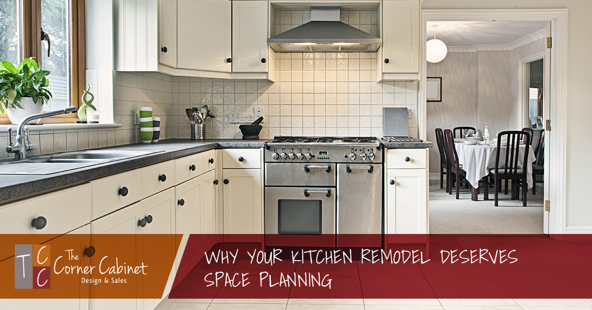 Why Your Kitchen Remodel Deserves Space Planning I The Corner Cabinet Beauteous Planning A Kitchen Remodel Model Why Your Kitchen Remodel Deserves Space Planning I The Corner Cabinet Beauteous Planning A Kitchen Remodel Model