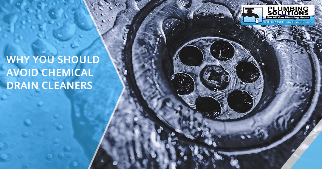 Nashville Plumber Why You Should Avoid Chemical Drain Cleaners
