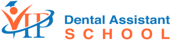 VIP Dental Assistant School