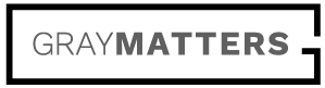 Gray Matters